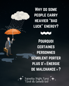 Why Do Some People Carry More “Bad Luck” Energy?